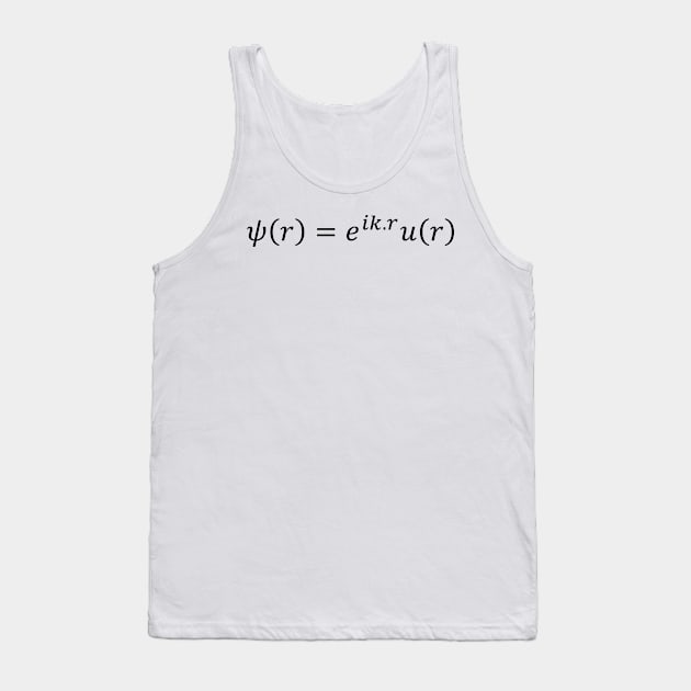 Bloch Theorem Solutions - Condensed Matter Physics basics Tank Top by ScienceCorner